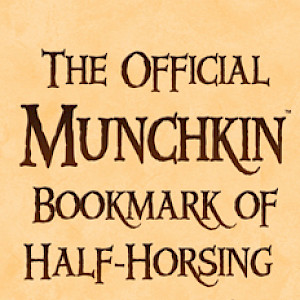 The Official Munchkin Bookmark of Half-Horsing Around! cover