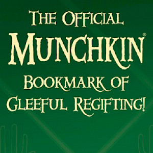 The Official Munchkin Bookmark of Gleeful Regifting! cover