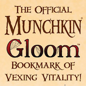 The Official Munchkin Gloom Bookmark of Vexing Vitality! cover