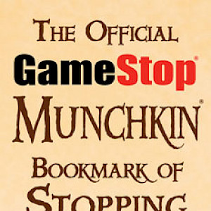 The Official GameStop Munchkin Bookmark of Stopping the Game! cover