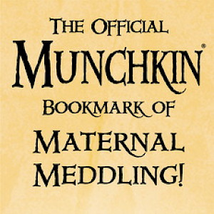 The Official Munchkin Bookmark of Maternal Meddling cover