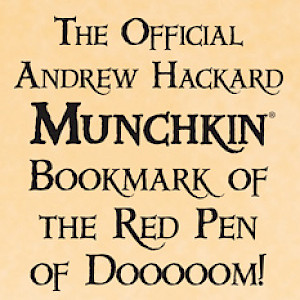 The Official Andrew Hackard Munchkin Bookmark of the Red Pen of Dooooom! cover