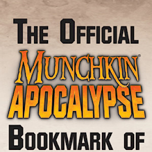 The Official Munchkin Apocalypse Bookmark of Re-Sealing! cover