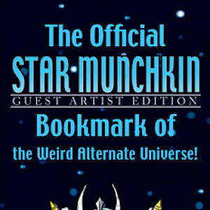 The Official Star Munchkin Guest Artist Edition Bookmark of the Weird Alternate Universe! cover