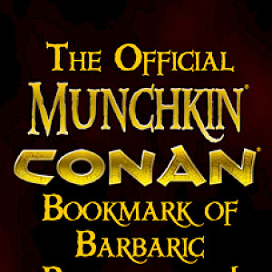 The Official Munchkin Conan Bookmark of Barbaric Bludgeoning! cover