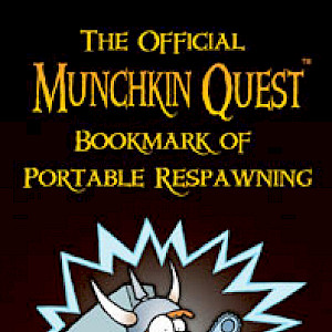 The Official Munchkin Quest Bookmark of Portable Respawning cover