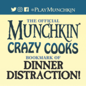 The Official Munchkin Crazy Cooks Bookmark of Dinner Distraction! cover